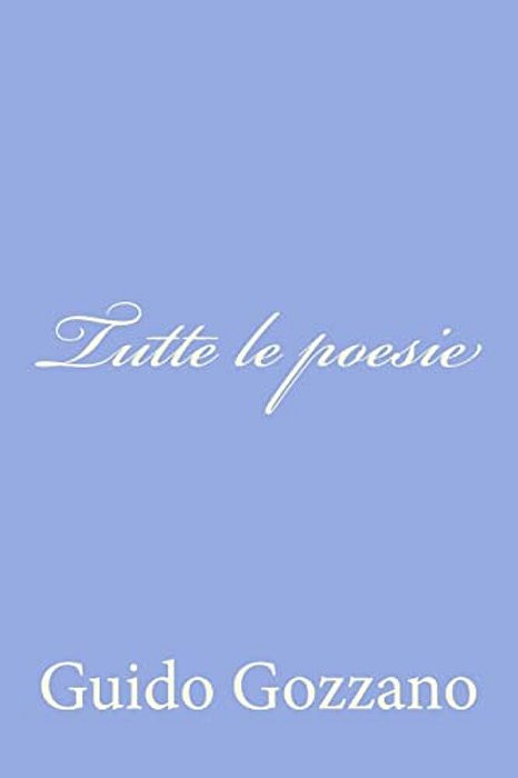 Tutte Le Poesie-..