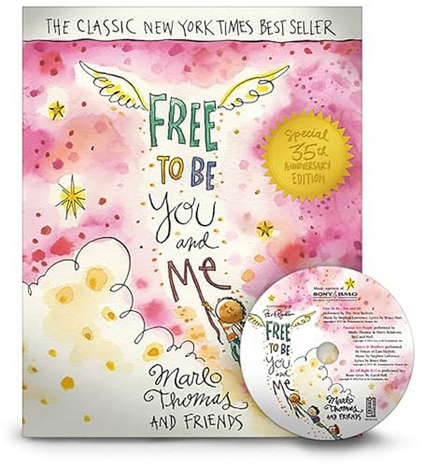 Free To Be…you & Me & Free To Be…a Family: Stories, Songs And Poems For Children And Adults-..