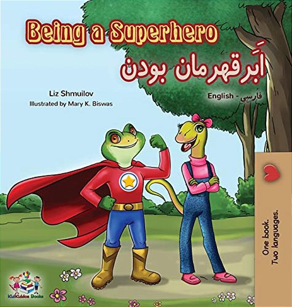 Being A Superhero (English Farsi Bilingual Book - Persian)-..