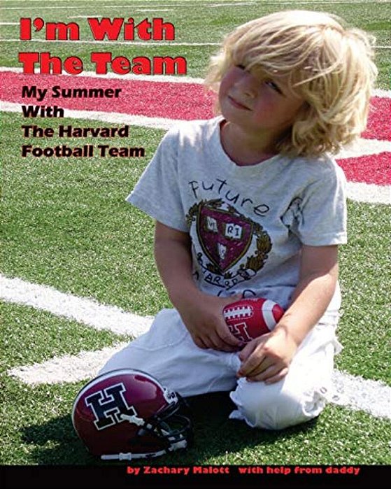 I'm With The Team: My Summer With The Harvard Football Team-..