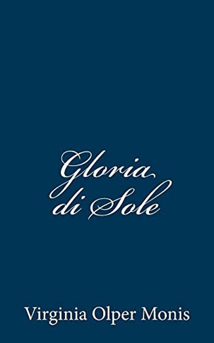 Gloria Di Sole-..