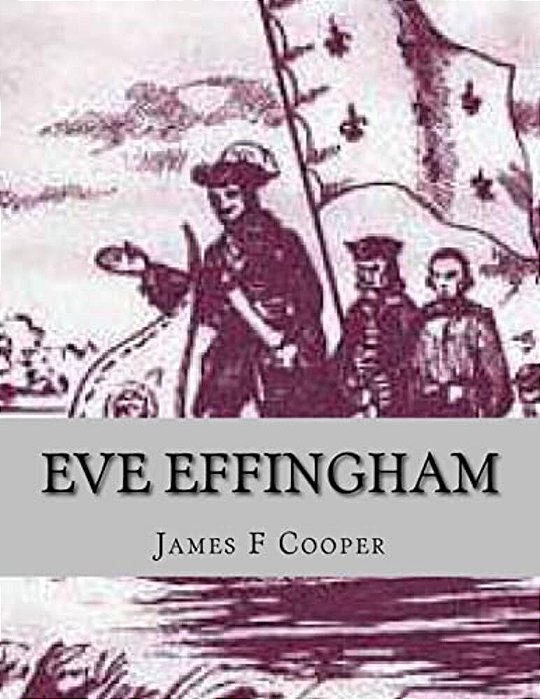 Eve Effingham: Ou L' Amerique-..