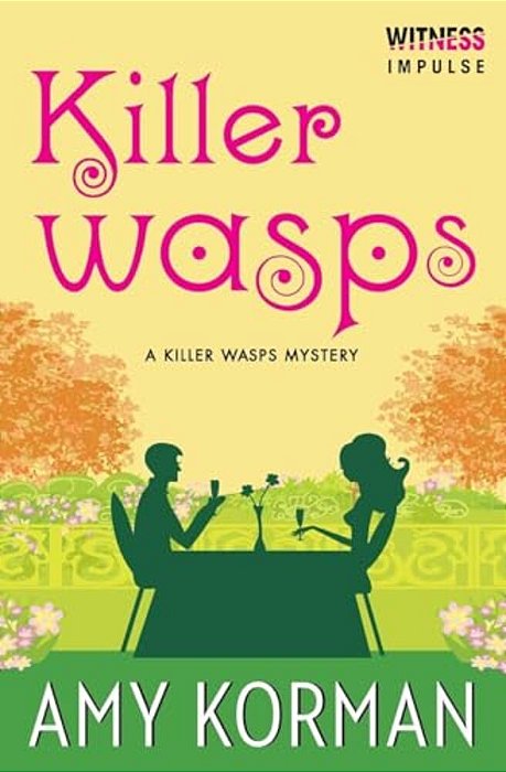 Killer Wasps: A Killer Wasps Mystery-..