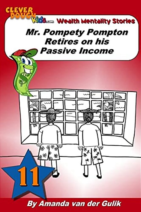 Mr. Pompety Pompton Retires On His Passive Income-..