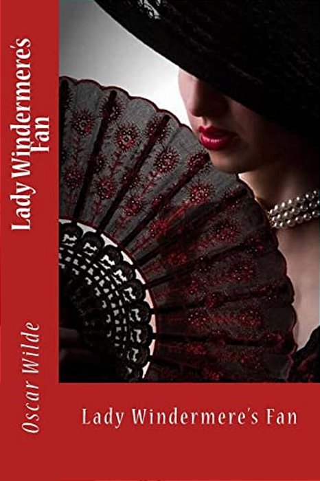 Lady Windermere's Fan-..