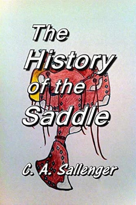 The History Of The Saddle-..