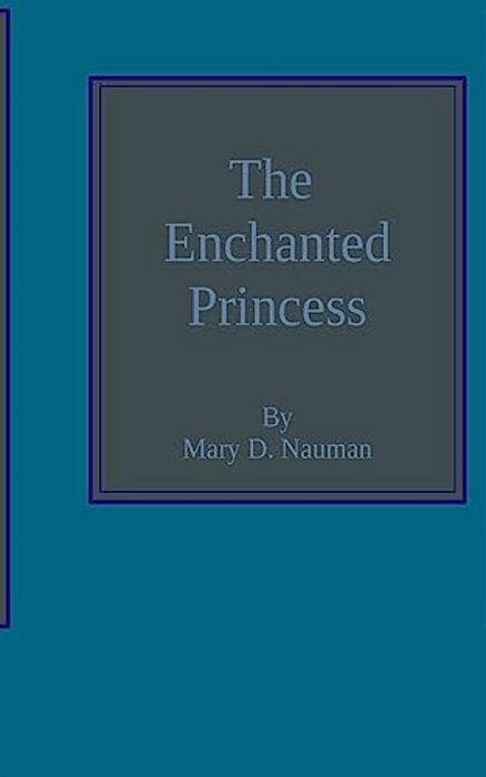 The Enchanted Princess-..