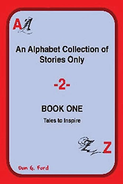 An Alphabet Collection Of Stories - Book One-..