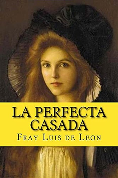 La Perfecta Casada (Spanish Edition)-..