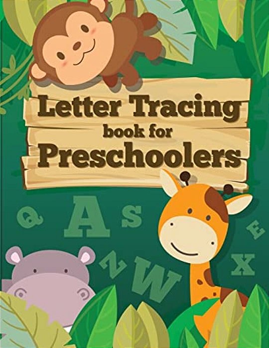 Letter Tracing Book For Preschoolers: Letter Tracing Preschool, Letter Tracing, Letter Tracing Kid 3-5, Letter Tracing Preschool, Letter Tracing Workb-..