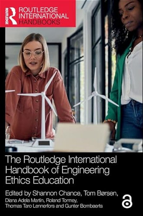 The Routledge International Handbook Of Engineering Ethics Education-..