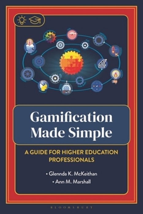 Gamification Made Simple: A Guide For Higher Education Professionals-..