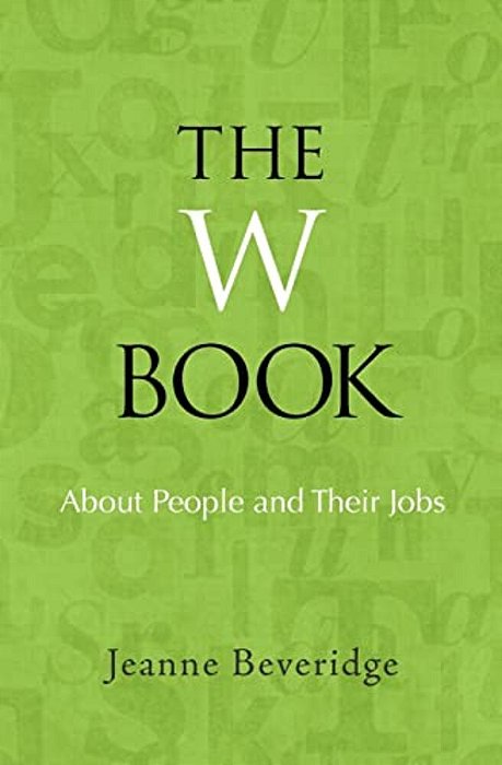 The W Book: About People And Their Jobs-..