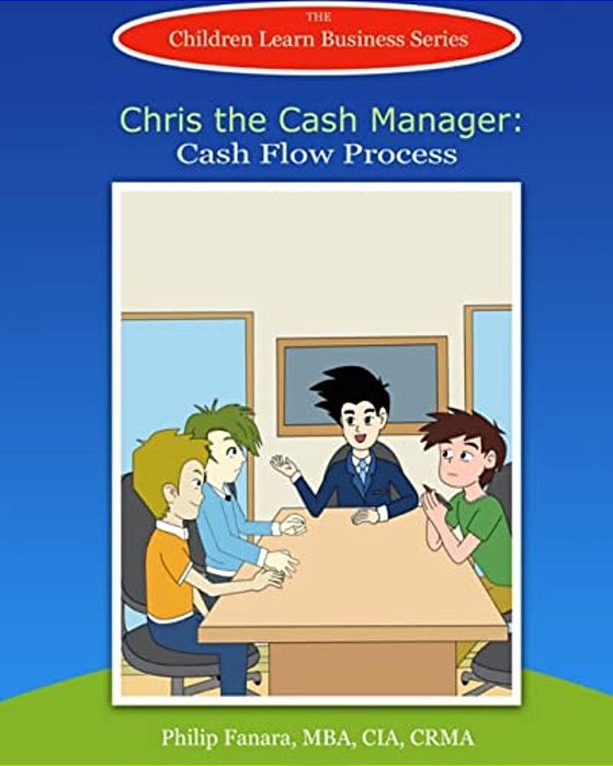 Chris The Cash Manager: Cash Flow Process-..