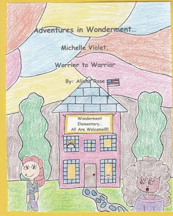Adventures In Wonderment: Michelle Violet, Worrier To Warrior-..