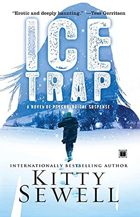 Ice Trap: A Novel Of Psychological Suspense-..