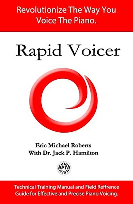 Rapid Voicer, Training System For Effective Piano Voicing: Revolutionize The Way You Voice The Piano. -..