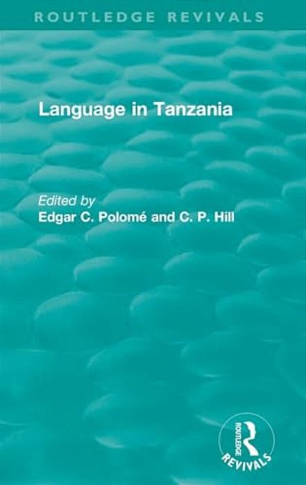 Routledge Revivals: Language In Tanzania (1980)-..