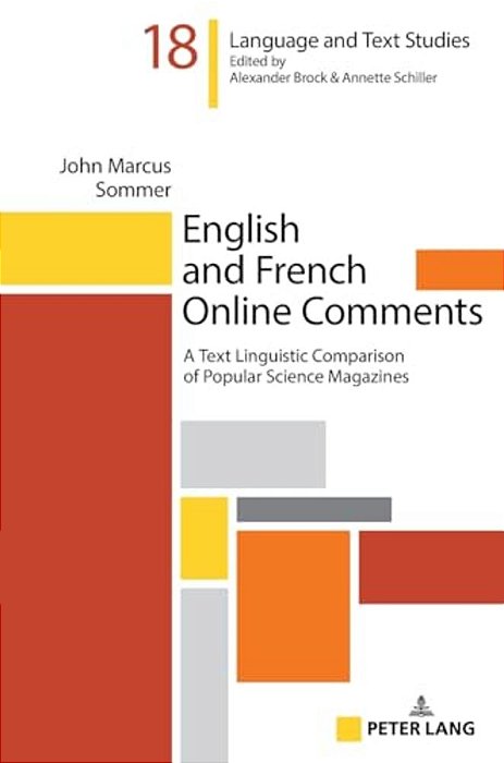 English And French Online Comments: A Text Linguistic Comparison Of Popular Science Magazines-..