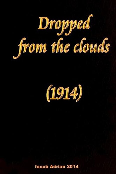 Dropped From The Clouds (1914)-..