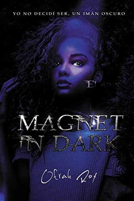 Magnet In Dark: Parte Uno- El Ónix. -..