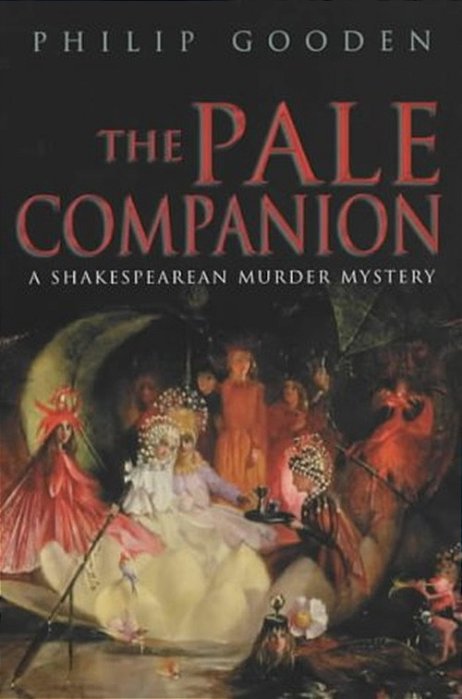 The Pale Companion: A Shakespearean Murder Mystery-..