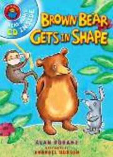 Brown Bear Gets In Shape - Book With Audio CD-..