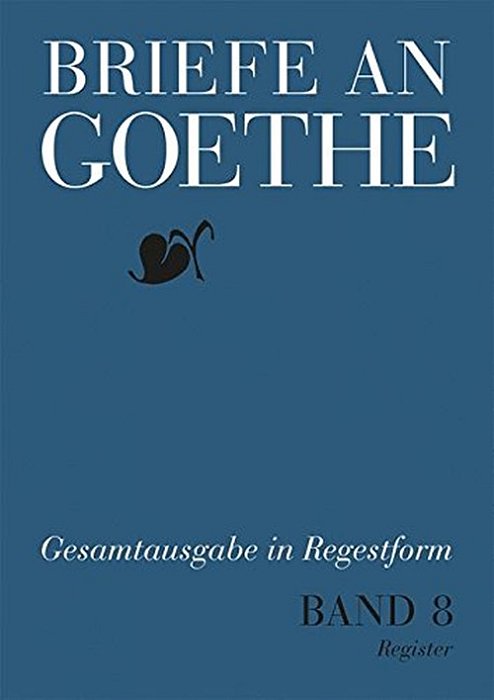 Briefe An Goethe, Vol. 8: 1818-1819-..