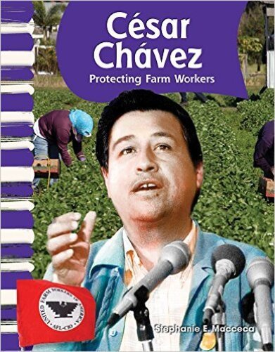 César Chávez - Protecting Farm Workers-..