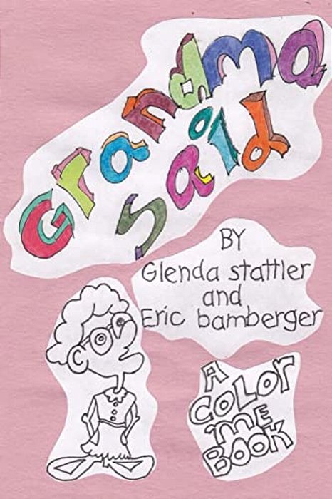 Grandma Said: Childrens Book-..