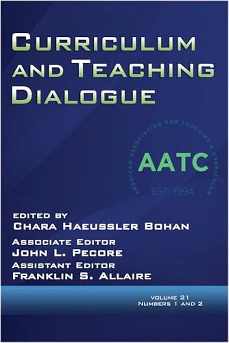Curriculum And Teaching Dialogue Vol 21 Issue 1 & 2-..