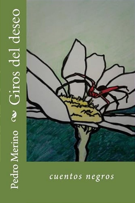 Giros Del Deseo: Cuentos Negros-..
