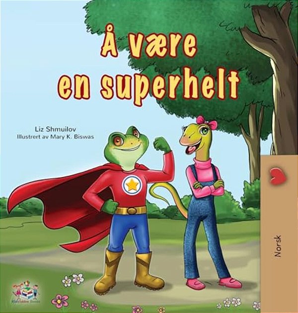Being A Superhero (Norwegian Children's Book)-..