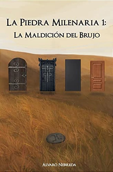 La Piedra Milenaria 1: La Maldicion Del Brujo-..