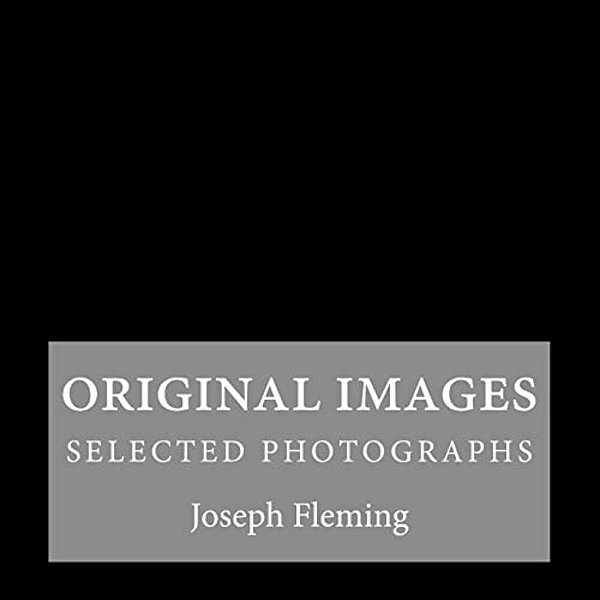 Original Images: Selected Photographs-..