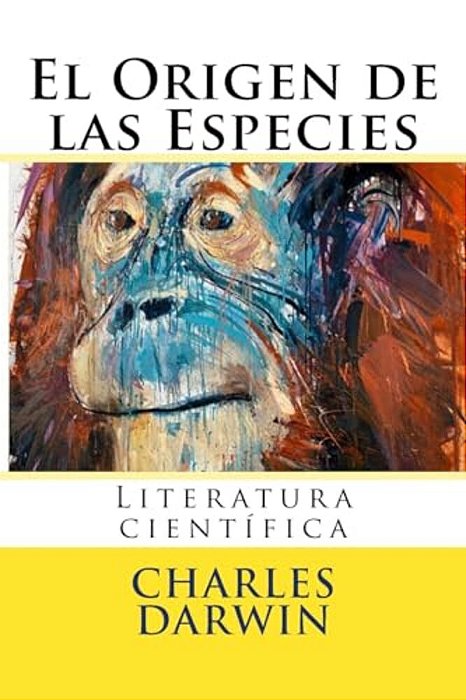 El Origen De Las Especies: Literatura Cientifica-..