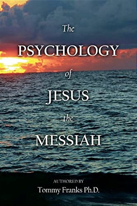 The Psychology Of Jesus The Messiah-..