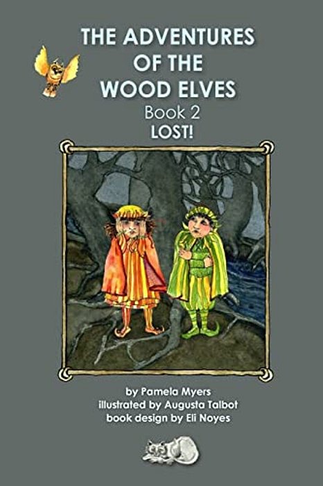 Adventures Of The Wood Elves, Book 2: Lost!!-..