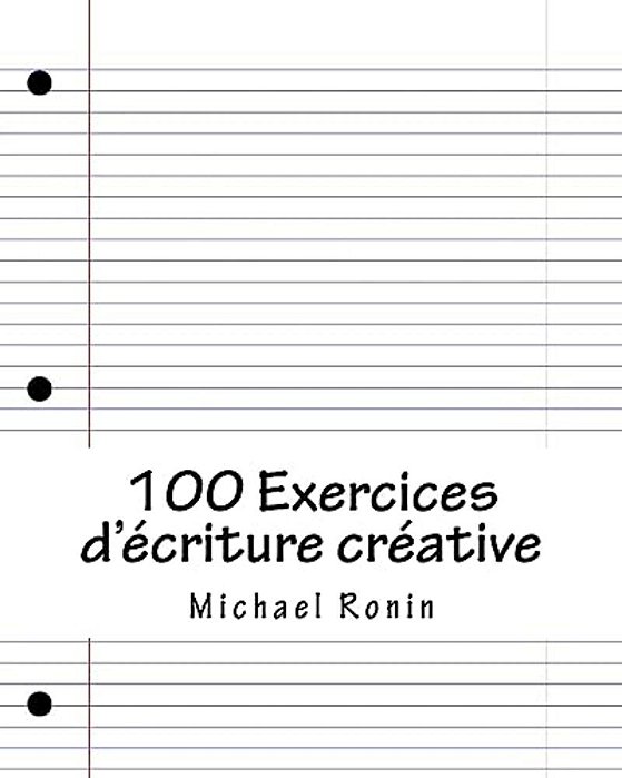 100 Exercices D'Ecriture Creative-..