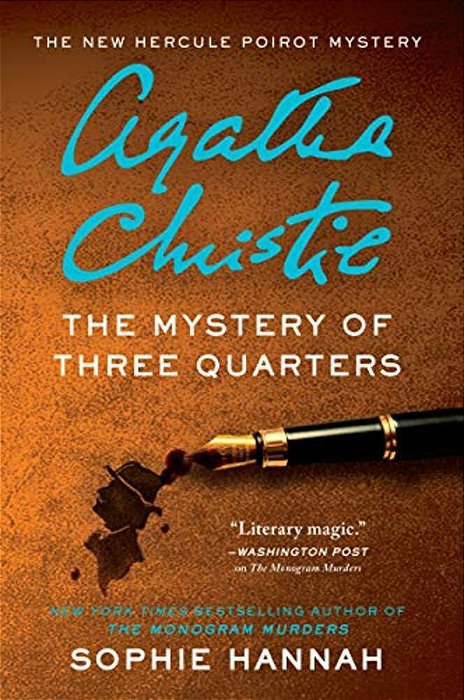 The Mystery Of Three Quarters: The New Hercule Poirot Mystery-..