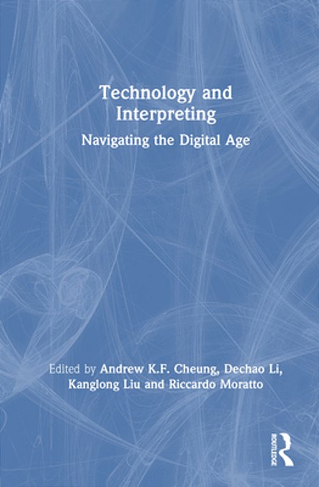 Technology And Interpreting: Navigating The Digital Age-..
