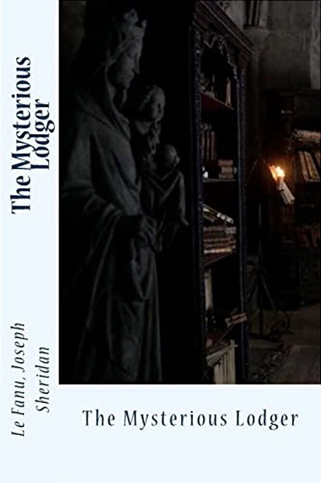 The Mysterious Lodger-..