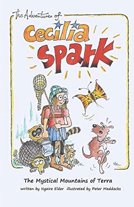 The Adventures Of Cecilia Spark - The Mystical Mountains Of Terra: The Mystical Mountains Of Terra-..
