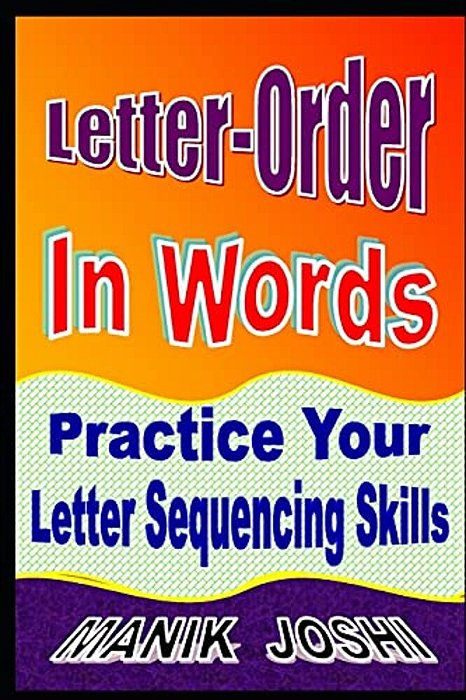 Letter-Order In Words: Practice Your Letter Sequencing Skills-..