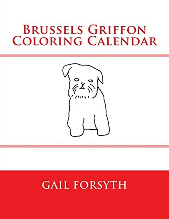 Brussels Griffon Coloring Calendar-..