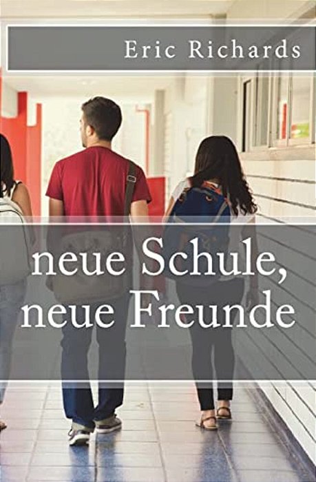 Neue Schule, Neue Freunde-..
