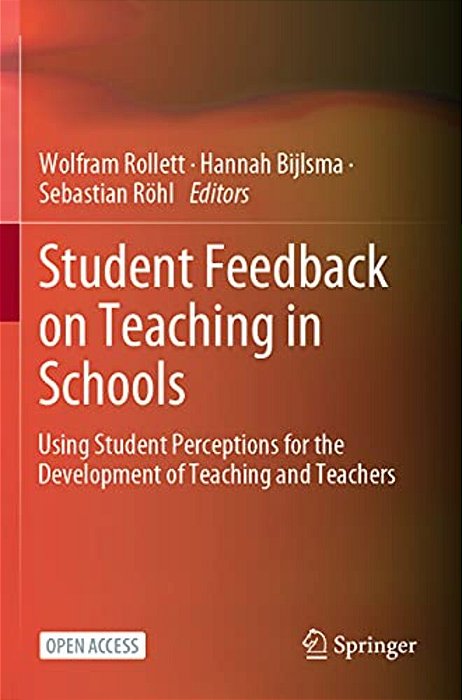 Student Feedback On Teaching In Schools: Using Student Perceptions For The Development Of Teaching And Teachers-..