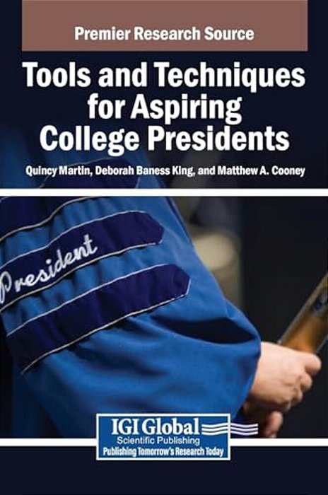 Tools And Techniques For Aspiring College Presidents-..