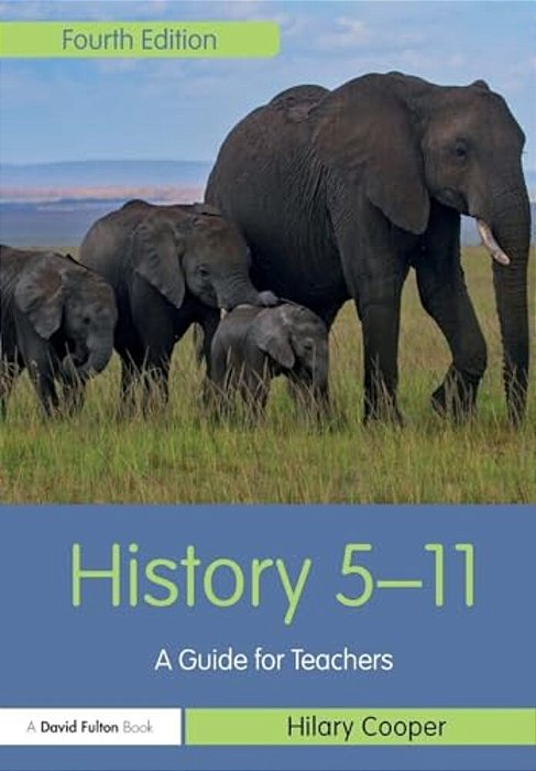 History 5-11: A Guide For Teachers-..