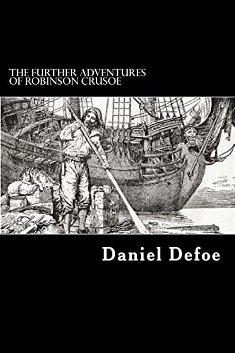 The Further Adventures Of Robinson Crusoe-..